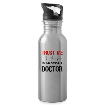 Medical School Student Gift Doctor Funny Trust Me - Water bottle with straw - silver - Right