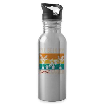 Ich Werde In Meinem Büro Sein Im Garten Pflanze - Trinkflasche mit integriertem Trinkhalm - Lightsilver - Rechts