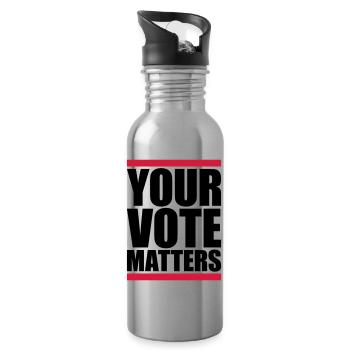 your vote matters quote - Water bottle with straw - silver - Right