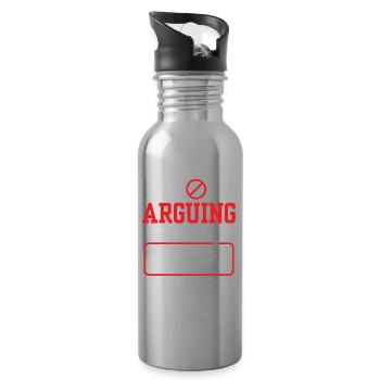 Stop arguing I'm always right - Water bottle with straw - silver - Right