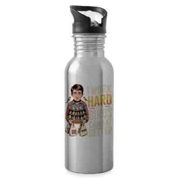 Work hard to make birds eat better - Water bottle with straw - silver - Right