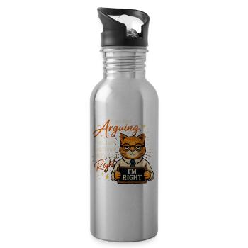 I'm always right, no reasoning - Water bottle with straw - silver - Right