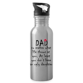 Dad Have An Ugly Daughter - Water bottle with straw - silver - Right