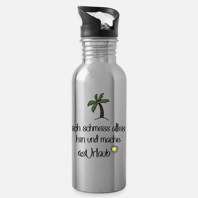 Lustige Sprüche für Urlauber - Trinkflasche mit integriertem Trinkhalm - Lightsilver