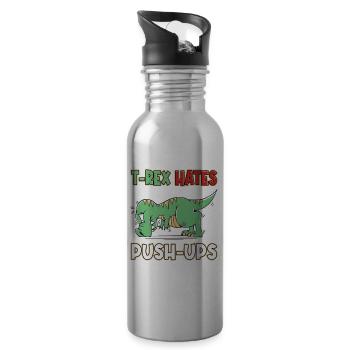 T-Rex Hates Push-ups Push-ups Funny Humor - Water bottle with straw - silver - Right