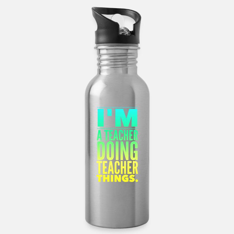 I'm a teacher doing teacher things - Trinkflasche mit integriertem Trinkhalm - Lightsilver