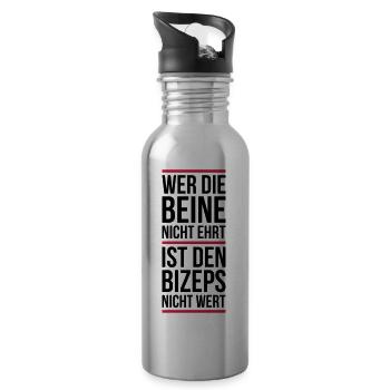 Wer die Beine nicht ehrt ist den Bizeps nicht wert - Trinkflasche mit integriertem Trinkhalm - Lightsilver - Rechts