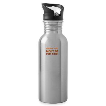 "Na ja, weil molt be, auf Wiedersehen, der virale Satz." - Trinkflasche mit integriertem Trinkhalm - Lightsilver - Rechts