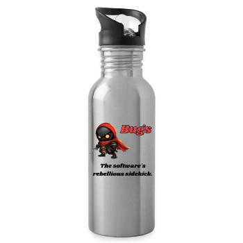 Bugs - The software's rebellious sidekick. - Water bottle with straw - silver - Right