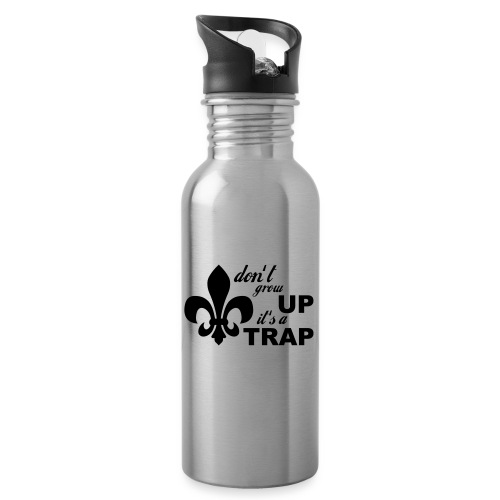 Don't grow up… Typo mit Lilie - Farbe frei wählbar - Trinkflasche mit integriertem Trinkhalm