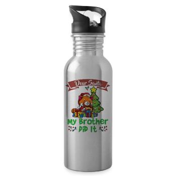 Dear Santa My Brother Did It Siblings Christmas - Water bottle with straw - silver - Right