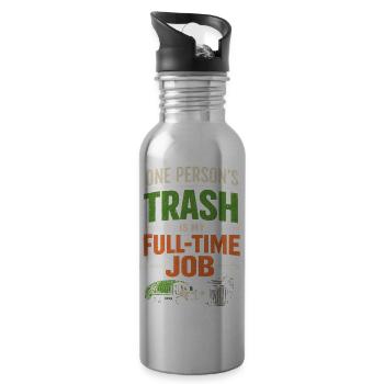 Your garbage is my job | Garbage Truck Saying - Water bottle with straw - silver - Right