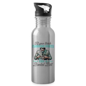 Dentist Dental Bill Dentist - Water bottle with straw - silver - Right