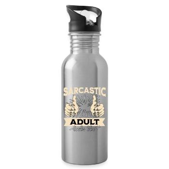Sarcastic Adult Sarcasm - Water bottle with straw - silver - Right