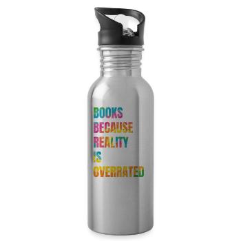 Books because reality is overrated - Water bottle with straw - silver - Right