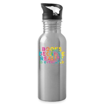 Books because reality is overrated - Water bottle with straw - silver - Right