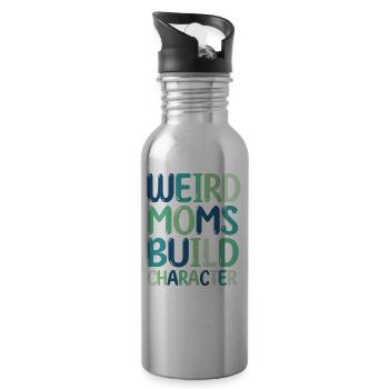 Weird Moms Build Character - Water bottle with straw - silver - Right