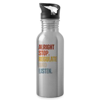 Quitting, regulating, and listening teachers - Water bottle with straw - silver - Right