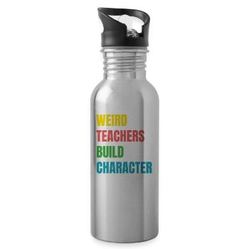Weird Teachers Build Character Teacher - Water bottle with straw - silver - Right