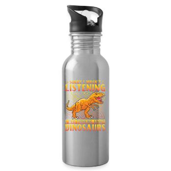 Sorry I wasn't listening I was thinking Dinosaurs - Water bottle with straw - silver - Right