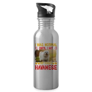 I was normal until I got my first Havanese - Trinkflasche mit integriertem Trinkhalm - Lightsilver - Rechts