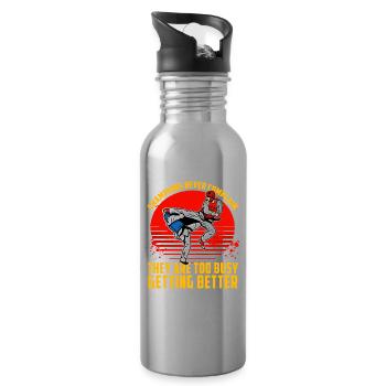 Champions never complain they are too busy getting - Water bottle with straw - silver - Right