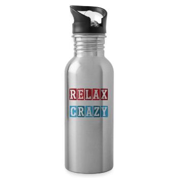 Relax we're all crazy it's not a competition - Water bottle with straw - silver - Right