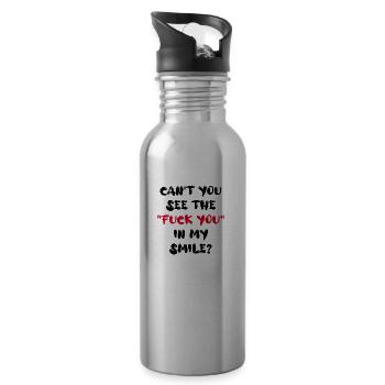 can't you see the "Fuck you" in my smile? - Water bottle with straw - silver - Right