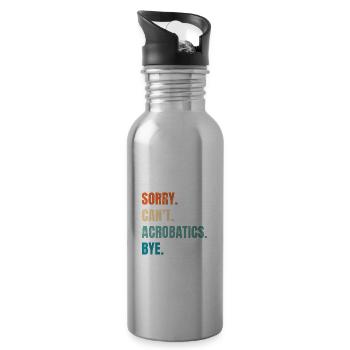Sorry Can't Acrobatics Bye Gymnastics Acrobat Gymn - Trinkflasche mit integriertem Trinkhalm - Lightsilver - Rechts