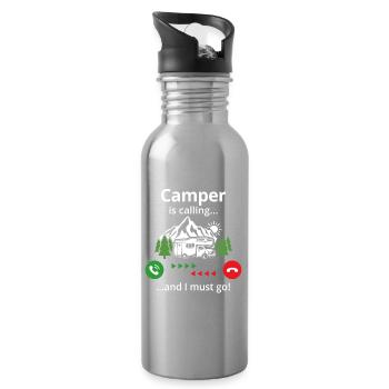 Camper is calling... and i must go - Water bottle with straw - silver - Right