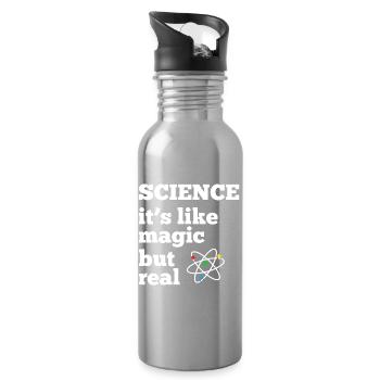 Science - it's like magic but real - Water bottle with straw - silver - Right