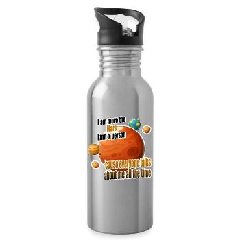 I am more the Mars kind o' person - Water bottle with straw - silver - Right