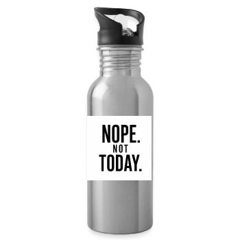 Nope Not Today Funny Quote - Water bottle with straw - silver - Right