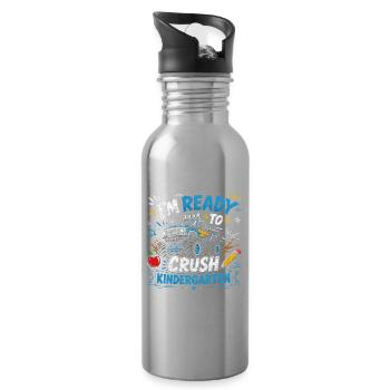 I'm Ready to Crush Kindergarten First Day of Boys - Water bottle with straw - silver - Right