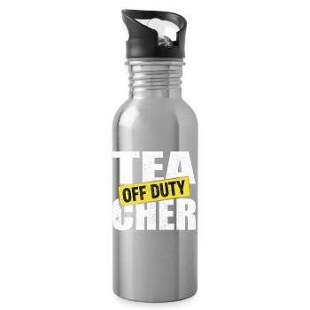Teacher Time Out Off Duty - Water bottle with straw - silver - Right