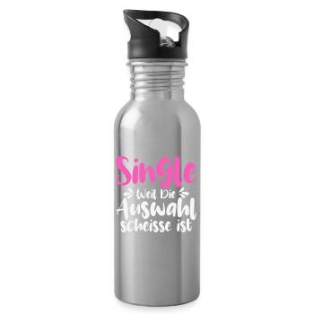 Single Weil Die Auswahl Scheisse Ist - Trinkflasche mit integriertem Trinkhalm - Lightsilver - Rechts