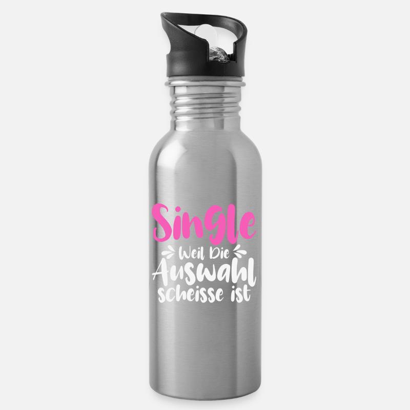 Single Weil Die Auswahl Scheisse Ist - Trinkflasche mit integriertem Trinkhalm - Lightsilver