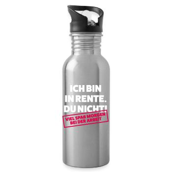 Ich bin in Rente Du nicht - Trinkflasche mit integriertem Trinkhalm - Lightsilver - Rechts
