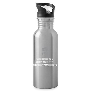 Ernest Hemingways Zitat zum Zuhören. Ideales Design - Trinkflasche mit integriertem Trinkhalm - Lightsilver - Rechts