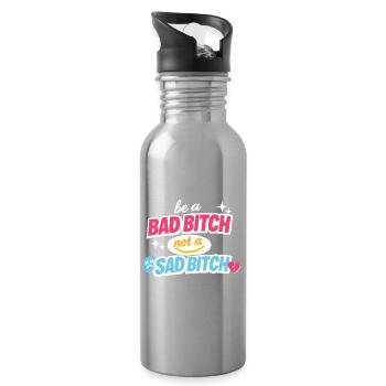 Sois une mauvaise, pas une triste déclaration - Gourde avec paille intégrée - argent clair - Droite
