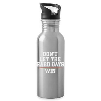 Lassen Sie die harten Tage nicht gewinnen - Trinkflasche mit integriertem Trinkhalm - Lightsilver - Rechts