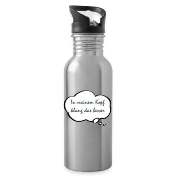 In meinem Kopf klang das besser - Trinkflasche mit integriertem Trinkhalm - Lightsilver - Rechts