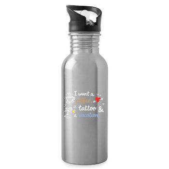 I Want a Coffee, a Tattoo and a Vacation - Water bottle with straw - silver - Right