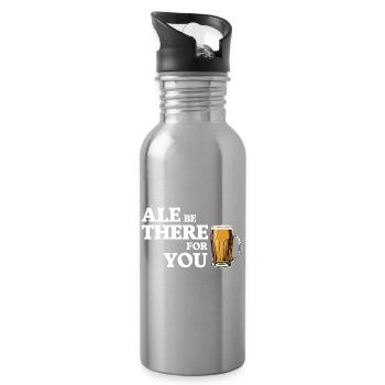 Ale Be There For You - Beer Humor - Water bottle with straw - silver - Right