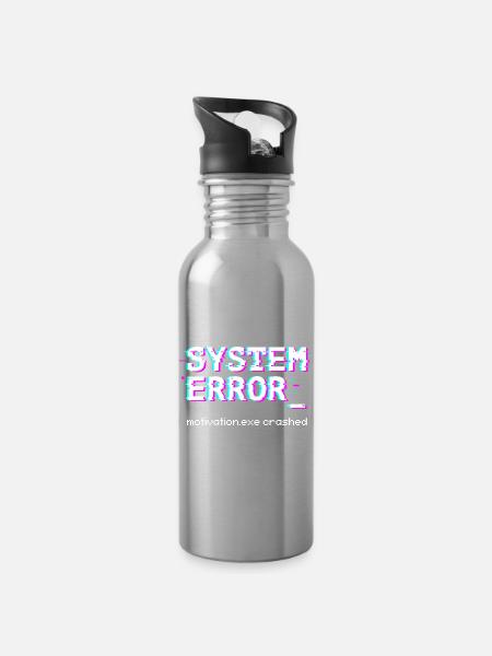 Systemfehler Motivation.exe abgestürzt - Trinkflasche mit integriertem Trinkhalm - Lightsilver
