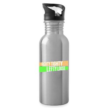 Righty Tighty Lefty Loosie Funny DIY Logo - Water bottle with straw - silver - Right