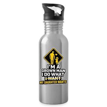I'm A Grown Man I Do What My Daughter Wants - Water bottle with straw - silver - Right