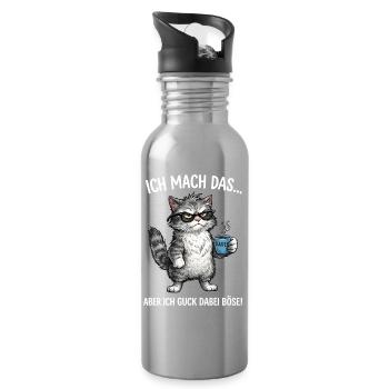 Katze - Ich mach das … aber ich guck dabei böse - Trinkflasche mit integriertem Trinkhalm - Lightsilver - Rechts