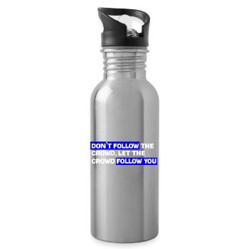 Don't follow the crowd – Let the audience follow you - Water bottle with straw - silver - Right