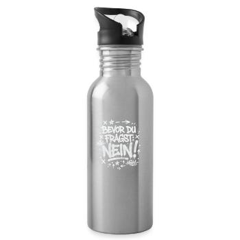 IT Statement Bevor du fragst: Nein! - Trinkflasche mit integriertem Trinkhalm - Lightsilver - Rechts